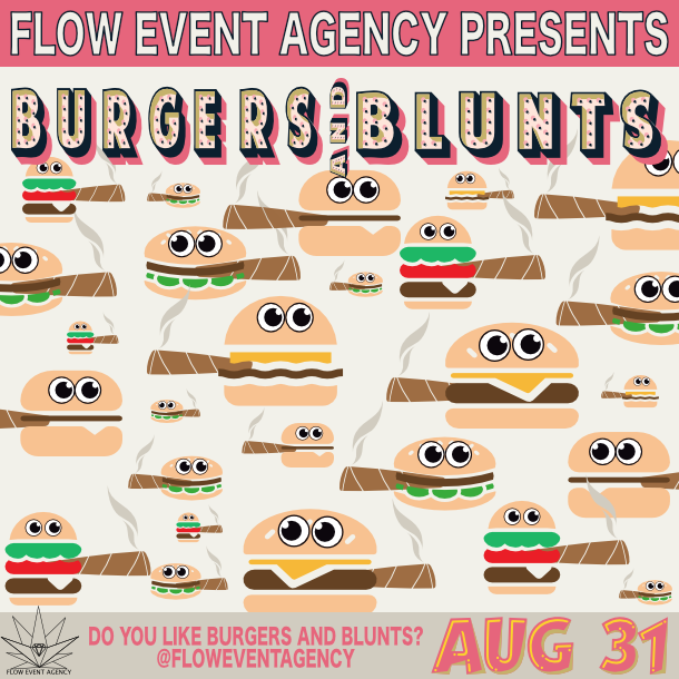 Colorful poster for a "burgers & blunts" event by flow event agency on august 31. features cartoon-styled burgers with various expressions, against a patterned background, with event details and logo.