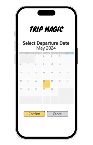 A smartphone screen displays the "Trip Magic" app. It shows a calendar for May 2024 with the 23rd highlighted. Below the calendar are two buttons: a yellow "Confirm" button on the left and a gray "Cancel" button on the right.